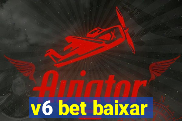 v6 bet baixar